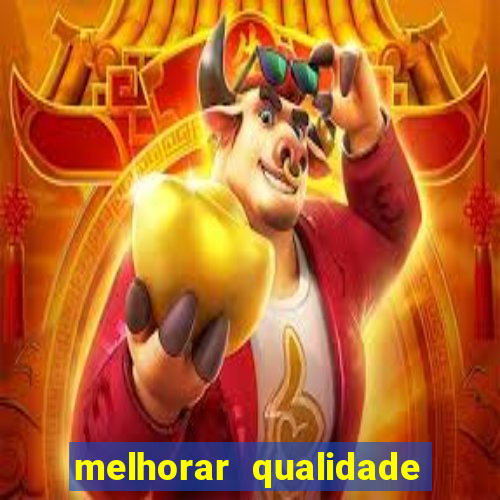 melhorar qualidade da foto ia online